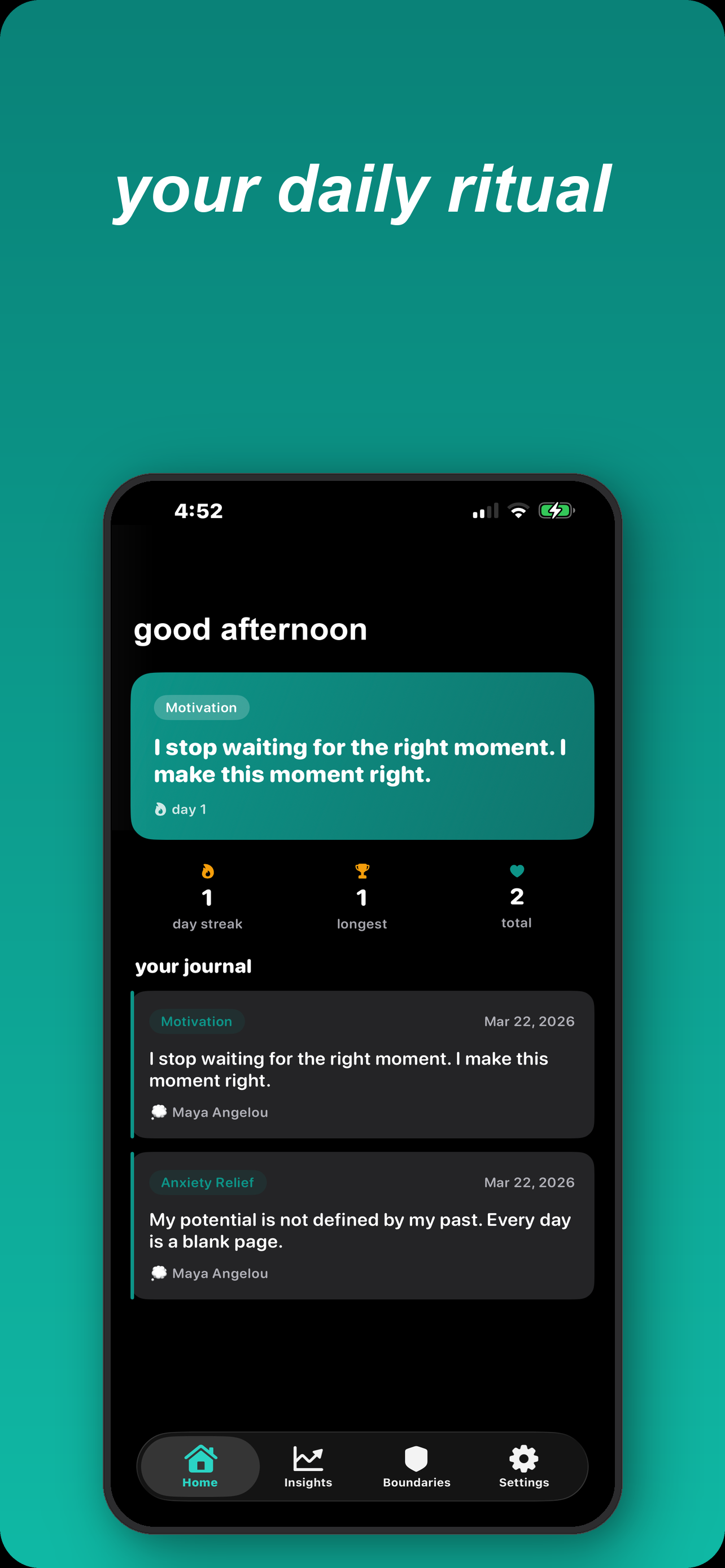 Your daily ritual — home screen with streaks and journal